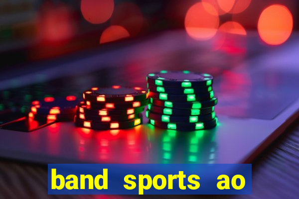 band sports ao vivo gratis